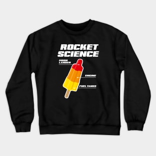 Rocket science pop art popsicle rocket science Crewneck Sweatshirt